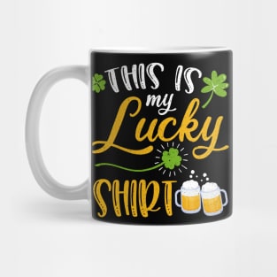 Beer This is My Lucky Shirt St Patrick's Day Mug